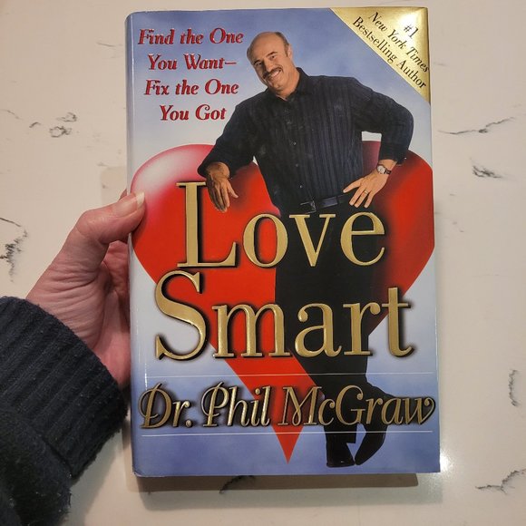 Other - Love Smart: Find the One You Want--Fix the One You Got by. Dr. Phil McGr…